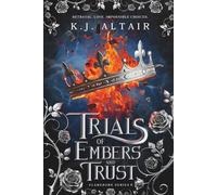 Trials of Embers and Trust: A New Adult Fantasy Romance