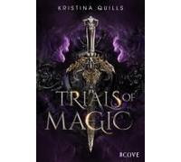 Trials Of Magic (Die Krone Von Isandia 1)