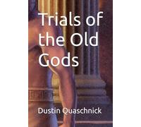 Trials of the Old Gods