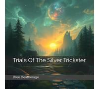 Trials Of The Silver Trickster