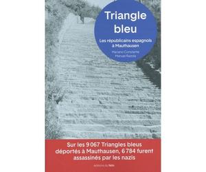 Triangle bleu - Les républicains espagnols à Mauthausen (194 - Manuel Razola - Du Felin Eds - Poche - Essai
