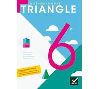 Triangle Mathématiques 6e éd. 2009 - Manuel de l'élève
