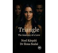 Triangle: The Anatomy of a Love