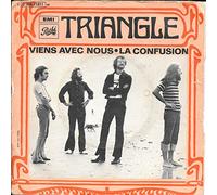 Triangle - Viens avec Nous / La Confusion [Vinyle 45 tours 7"]