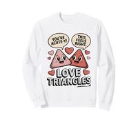 Triangles d'amour, mathématiques Mignons, Vous êtes aigu Y Sweatshirt