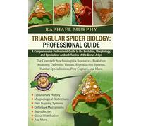 TRIANGULAR SPIDER BIOLOGY: PROFESSIONAL GUIDE: A Comprehensive Professional Guide to the Evolution, Morphology, and Specialized Ambush Tactics of the Genus Arkys