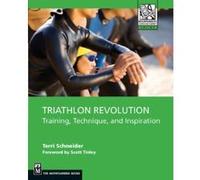 Triathalon Revolution, The Mountaineers Outdoor Experts Series Terri Schneider (Auteur)