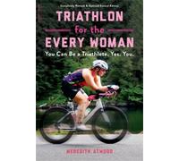 Triathlon for the Every Woman