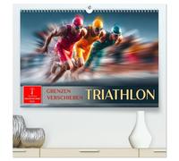 Triathlon - Grenzen verschieben (hochwertiger Premium Wandkalender 2026 DIN A2 quer), Kunstdruck in Hochglanz: Willensstärke. Ausdauer. Leidenschaft. Lebensgefühl.