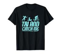 Triathlon Pun Tri and Catch Me Cyclisme Natation Course T-Shirt