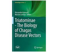 Triatominae - The Biology Of Chagas Disease Vectors