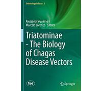 Triatominae - The Biology Of Chagas Disease Vectors
