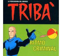Triba - Ritmo Criminal