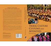 Tribal Culture, Customs and Affinities (ISBN 9789391973612)