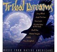 Various Artists - Tribal Dreams: Music from Native Americans