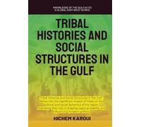 Tribal Histories and Social Structures in the Gulf