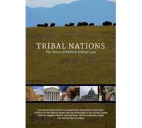 Tribal Nations: The Story of Federal Indian Law