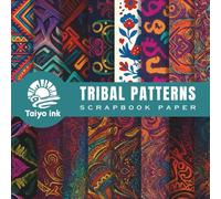 Tribal Patterns Scrapbook Paper: 20 Design of Tribal Designs For Scrapbooking, Junk Journal Paper, Origami, Decoupage, Decoration, Mixed Media and more