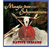Tribal Spirit Group,the - Magie der Schamanen-Native Indians