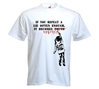 Tribal T-Shirts Banksy SI Vous Répéter Un Lie Souvent Assez Il Devient Politique T-Shirt pour Homme (Choix de Couleur) - Blanc - Large