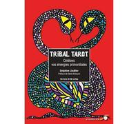 Tribal tarot: Célebrez vos énergies primordiales