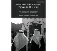 Tribalism And Political Power In The Gulf