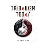 Tribalism Today