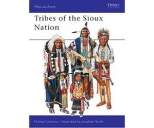 Tribes of the Sioux Nation - [Version Originale] Michael Johnson, Jonathan Smith (Auteur)