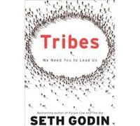 Tribes We Need You to Lead Us by Seth Godin Seth Godin (Auteur)