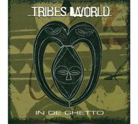 Tribes World - in De Ghetto