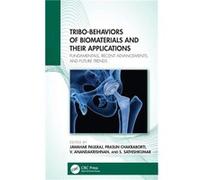TriboBehaviors of Biomaterials and their Applications - Taylor amp Francis Ltd - Taylor amp Francis Ltd - Livre en Anglais - Hardback Taylor amp Francis LtdTaylor amp Francis Ltd (Auteur)