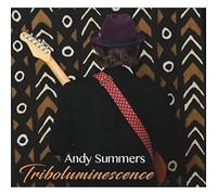 Andy Summers – Triboluminescence – CD – Cargo Records