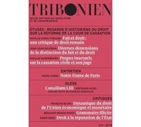 Tribonien Revue critique de législation et de jurisprudence. 3-2019 Nicolas Cornu Thénard (Auteur), Nicolas Laurent-Bonne (Auteur)