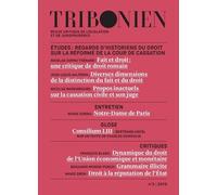 Tribonien Revue critique de législation et de jurisprudence. 3-2019 Regards d'historiens du droit sur la réforme de la Cour de cassation 2019 - Nicolas Cornu Thénard - Societe Legislation Comparee - b