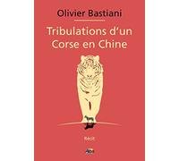 TRIBUL - Tribulations d'un Corse en Chine