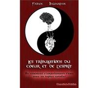 Tribulations du C?ur et de l'Esprit Fabien BIGOURDAN (Auteur)