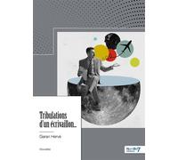 Tribulations d'un écrivaillon... - Garan Hervé - Nombre 7 - broché - Essai