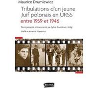 Tribulations d'un jeune Juif polonais en Urss entre 1939 et 1946