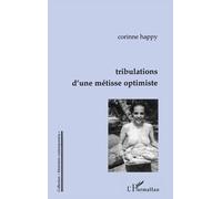 Tribulations D'une Métisse Optimiste