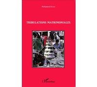 Tribulations matrimoniales - Mohamed Diouri - L'harmattan - broché - Roman