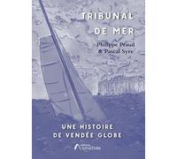Tribunal de mer: Une histoire de Vendée Globe