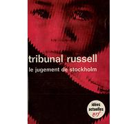 Tribunal Russell, tome 1 : Le jugement de Stockholm