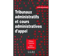 Tribunaux administratifs et cours administratives d'appel - Philippe Chiaverini - Lgdj - broché - Livre