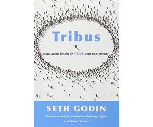 Tribus - Nous avons besoin de VOUS pour nous mener de Seth Godin (2009) Broché