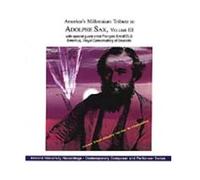 Tribute to Adolphe Sax - Adolphe Sax Vol 3