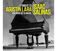 Tribute to Agustin Lara: 100 Anos de Su Musica