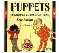 Eric Parkin – Puppets : Hommage à Billy Mayerl – Discovery