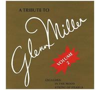 Tribute To Glenn Miller 2