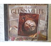 Tribute To Glenn Miller: Big Band Collector's Series [ORIGINAL RECORDING REMASTERED]