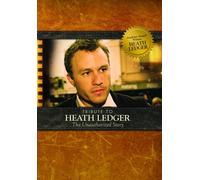 Tribute to Heath Ledger: Unauthorized Story